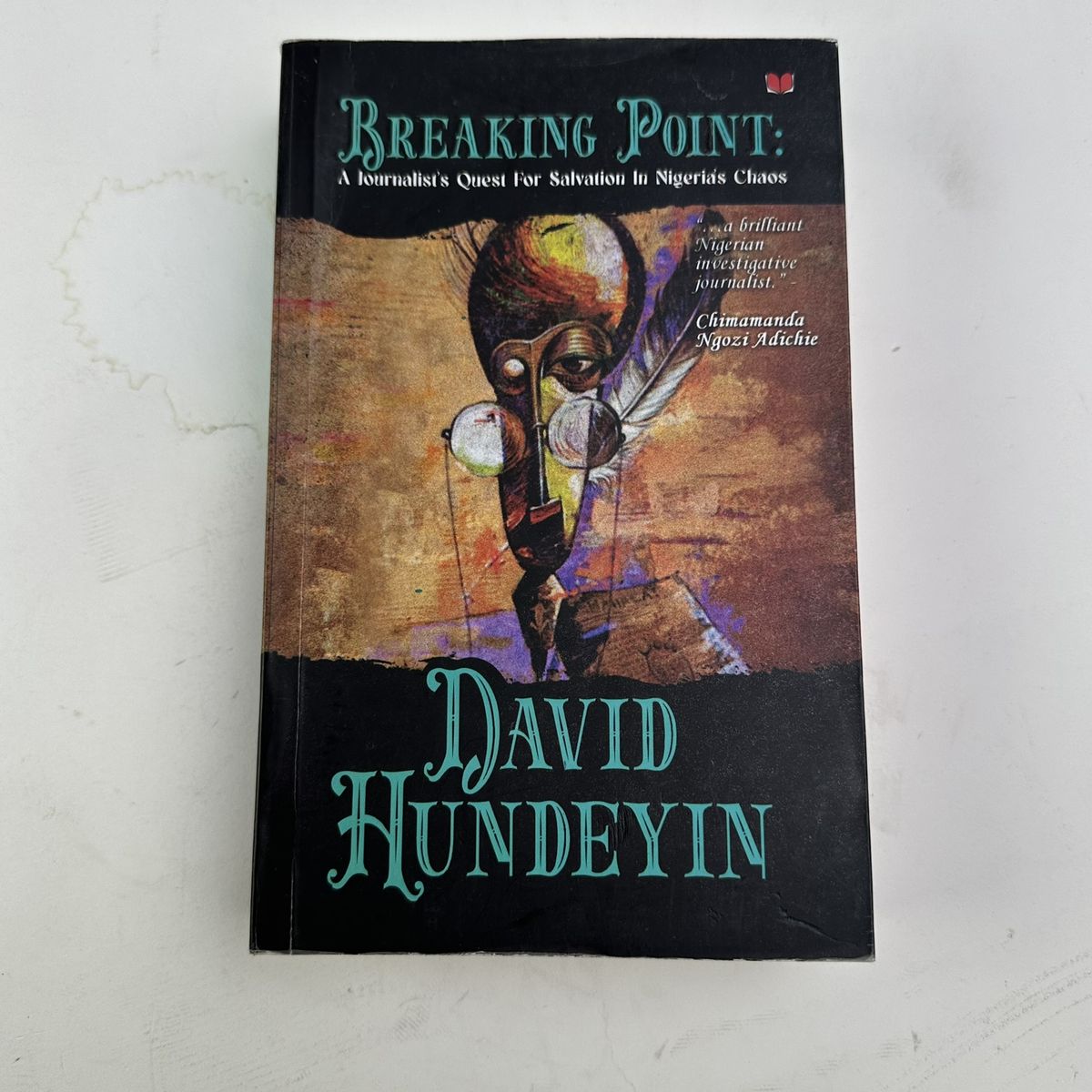 Breaking Point: A Journalist’s Fight for Nigeria’s Future